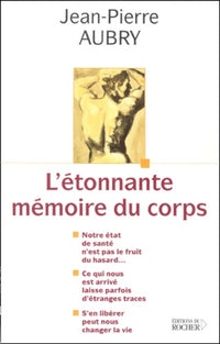 L'étonnante mémoire du corps