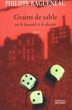 Grains de sable ou le hasard et le destin