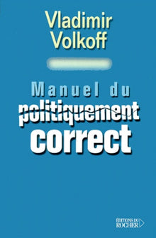 Manuel du politiquement correct