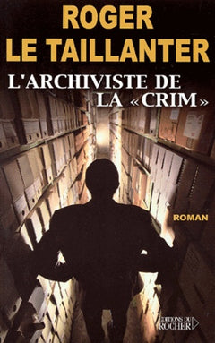 L'archiviste de la "crim"