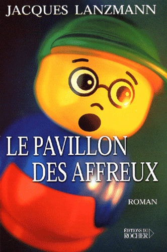 Le pavillon des affreux
