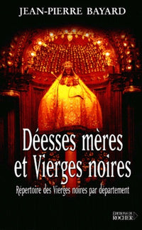 Déesses mères et vierges noires