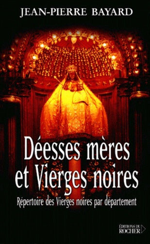 Déesses mères et vierges noires