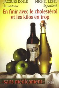 En finir avec le cholestérol et les kilos en trop