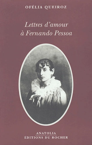 Lettres d'amour à Fernando Pessoa
