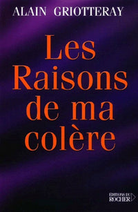 Les raisons de ma colère