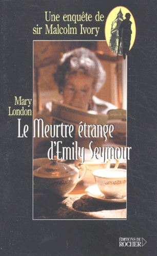 Le Meurtre étrange d'Emily Seymour