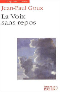 La voix sans repos