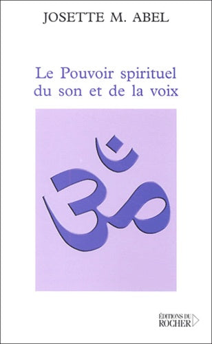 Le pouvoir spirituel du son et de la voix