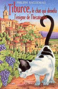 Tiburce, le chat qui démêla l'énigme de l'hécatombe