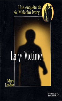 La 7e victime