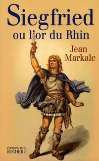 Siegfried ou l'or du Rhin