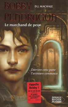 Bobby Pendragon, tome 1 : Le Marchand de peur