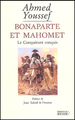 Bonaparte et Mahomet : Le Conquérant conquis