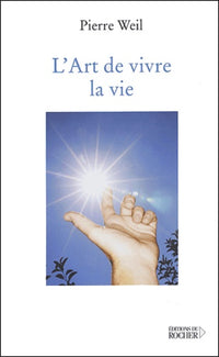 L'art de vivre la vie