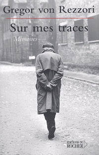 Sur mes traces: Mémoires