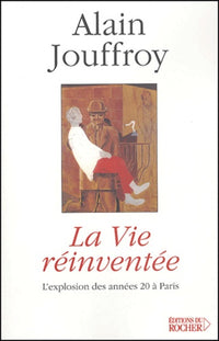 La vie réinventée
