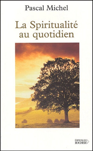 La spiritualité au quotidien