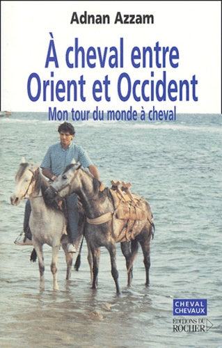 A cheval entre Orient et Occident