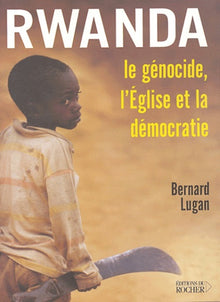 Rwanda, Le génocide, L'Église et la Démocratie