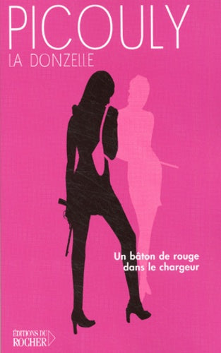 La Donzelle : Un bâton rouge dans le chargeur