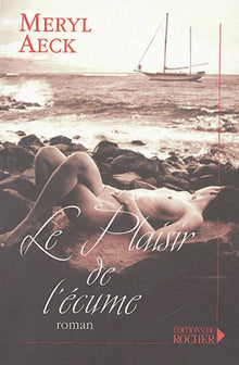 Le plaisir de l'écume