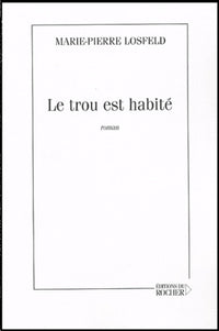 Le trou est habité