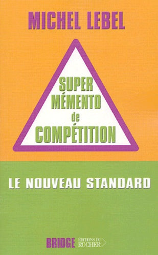 Le super mémento de compétition: Le nouveau standard