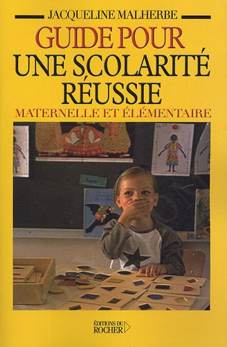 Guide pour une scolarité réussie maternelle et élémentaire