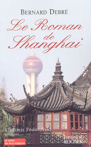 Le roman de Shanghai