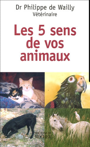 Les cinq sens de nos animaux