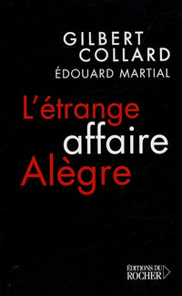 L'étrange Affaire Alègre