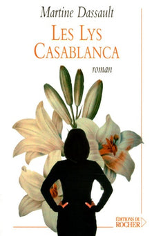 Les lys Casablanca