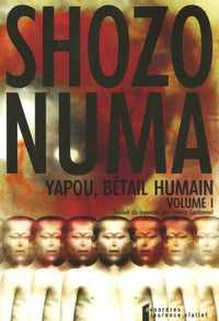 Yapou, bétail humain, Tome 1