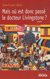 Mais où est donc passé le docteur Livingstone ?