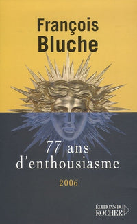 77 ans d'enthousiasme