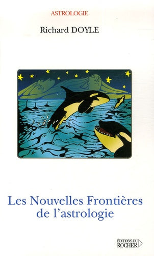 Les nouvelles frontières de l'astrologie