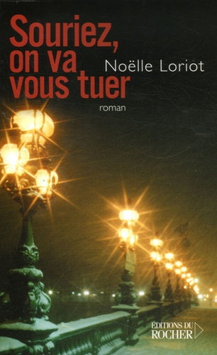 Souriez, on va vous tuer