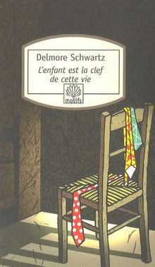 L'enfant est la clef de cette vie