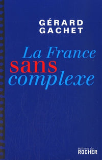 La France sans complexe
