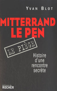 Mitterrand, Le Pen
