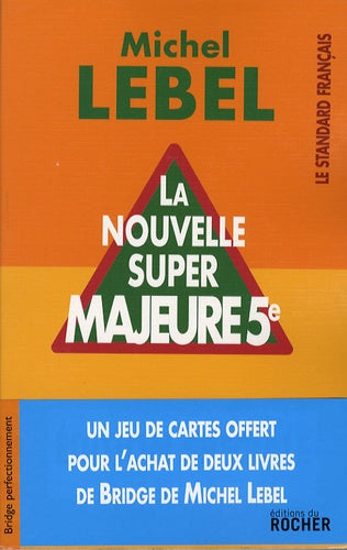 La nouvelle super majeure cinquième