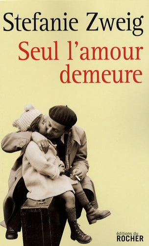 Seul l'amour demeure