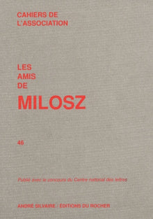 Les Amis de Milosz, numéro 46