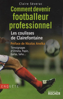 Comment devenir footballeur professionnel