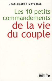 Les 10 petits commandements de la vie du couple