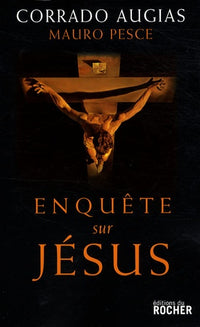 Enquête sur Jésus: L'homme qui a changé le monde