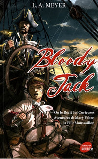 Bloody Jack: Ou le Récit des Curieuses Aventures de Mary Faber, la Fille Moussaillon