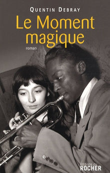 Le Moment magique