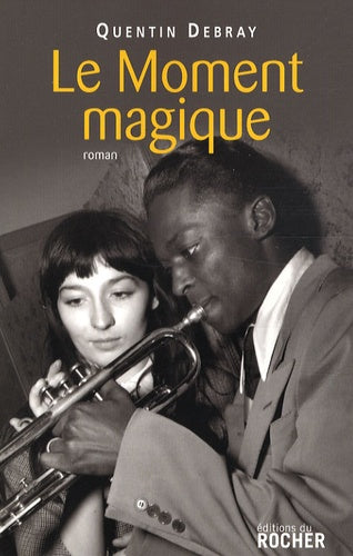 Le Moment magique